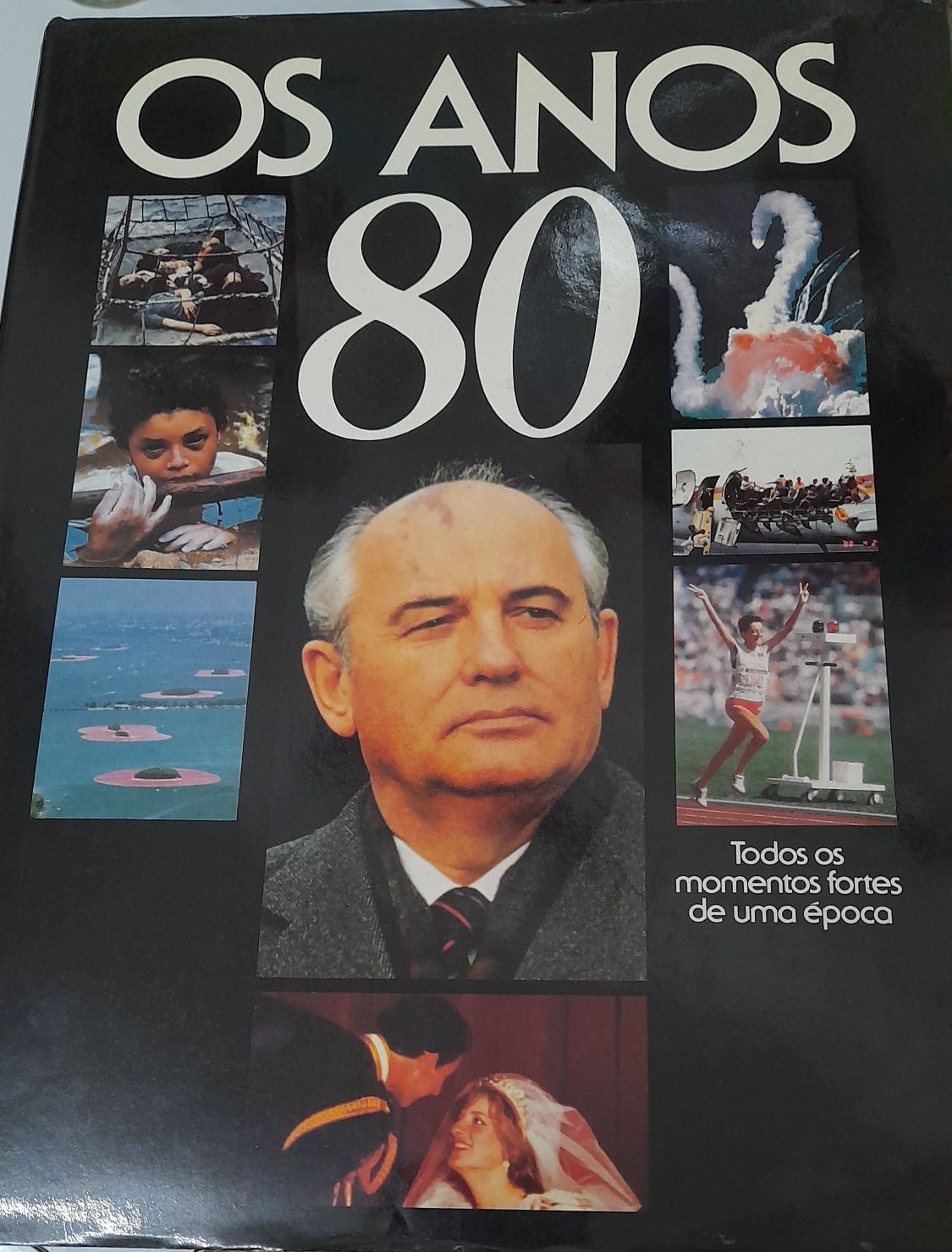 Anos 80 - Todos os momentos fortes de uma época