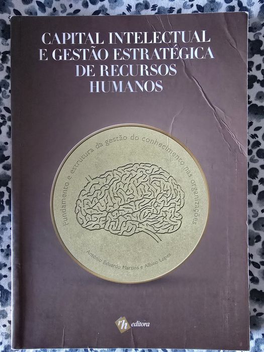 Capital intelectual e gestão estrategica de recursos humanos