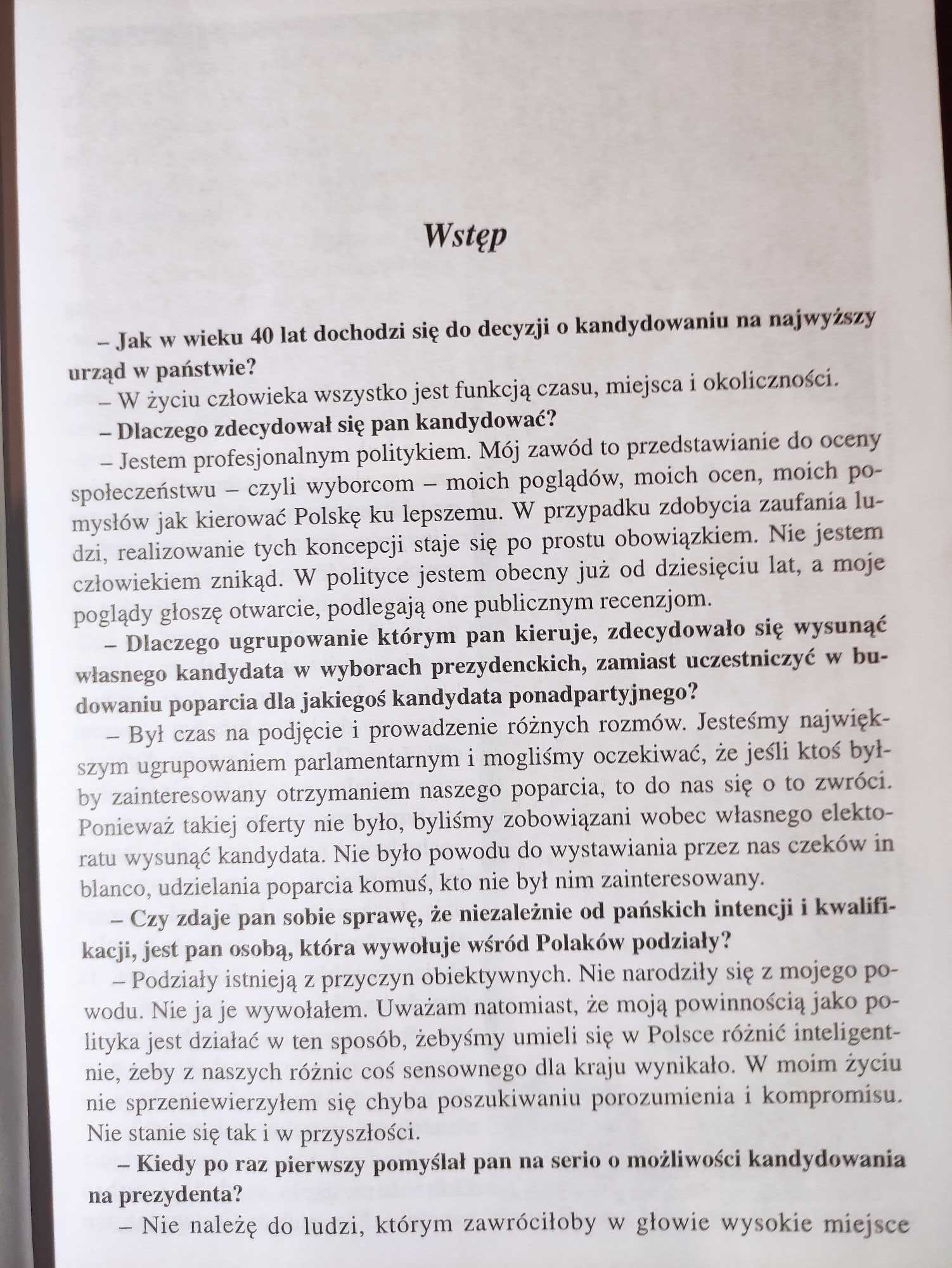 Kwaśniewski: " nie lubię tracić czasu " Wywiad - rzeka