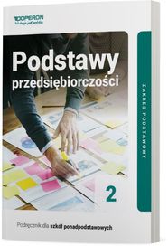 Podręcznik Podstawy przedsiębiorczości 2 Liceum i technikum