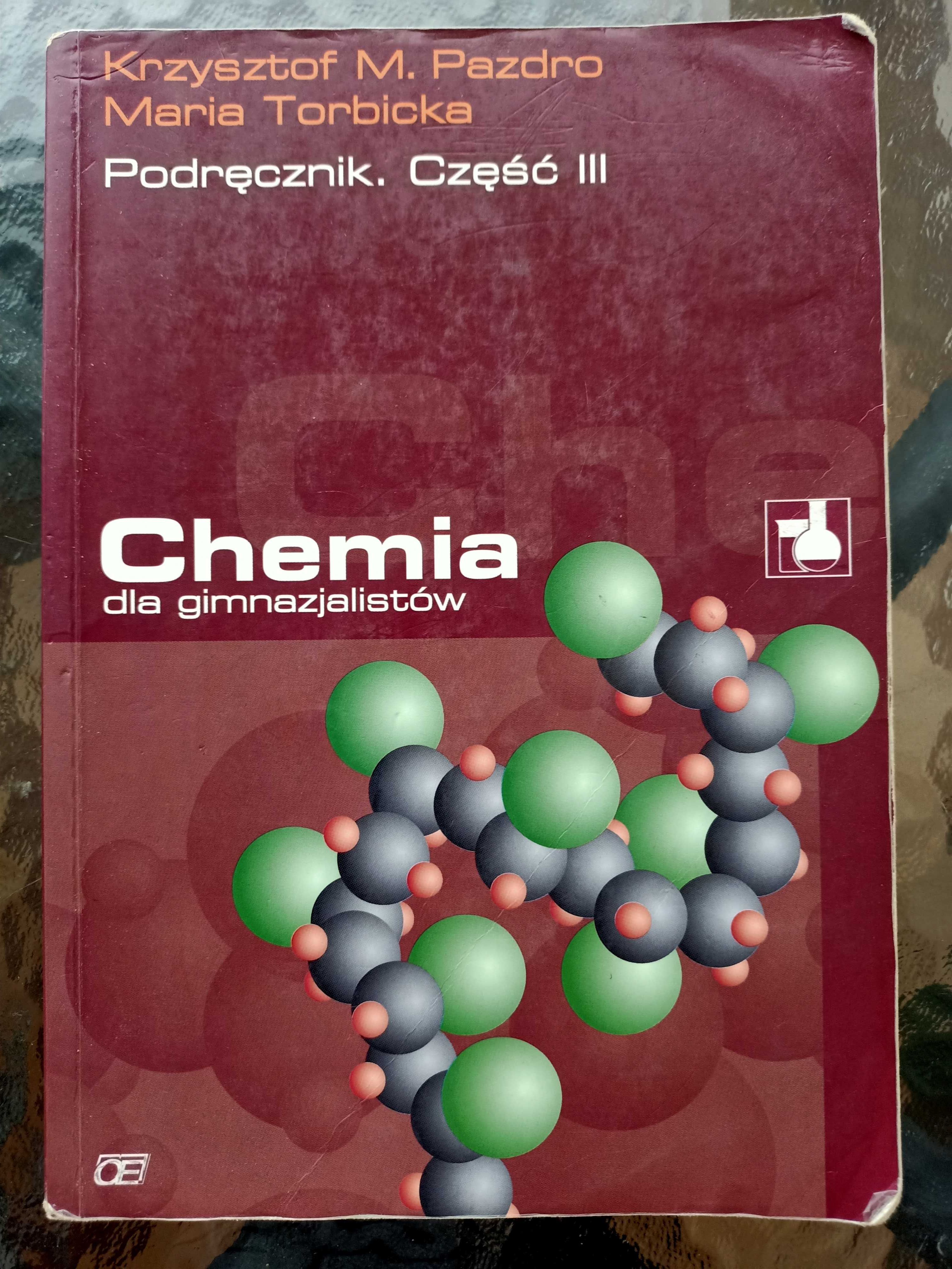 Chemia dla gimnazjalistów, Krzysztof Pazdro, cz. III, chemia organiczn