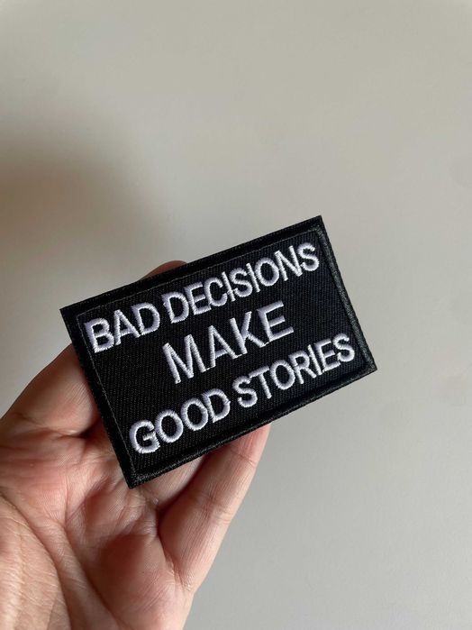 Emblema Bad Decisions Make Good Stories