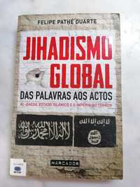 Jihadismo Global - Felipe Pathé Duarte