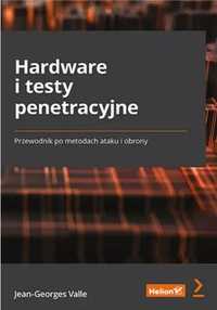 Hardware i testy penetracyjne - Jean-Georges Valle