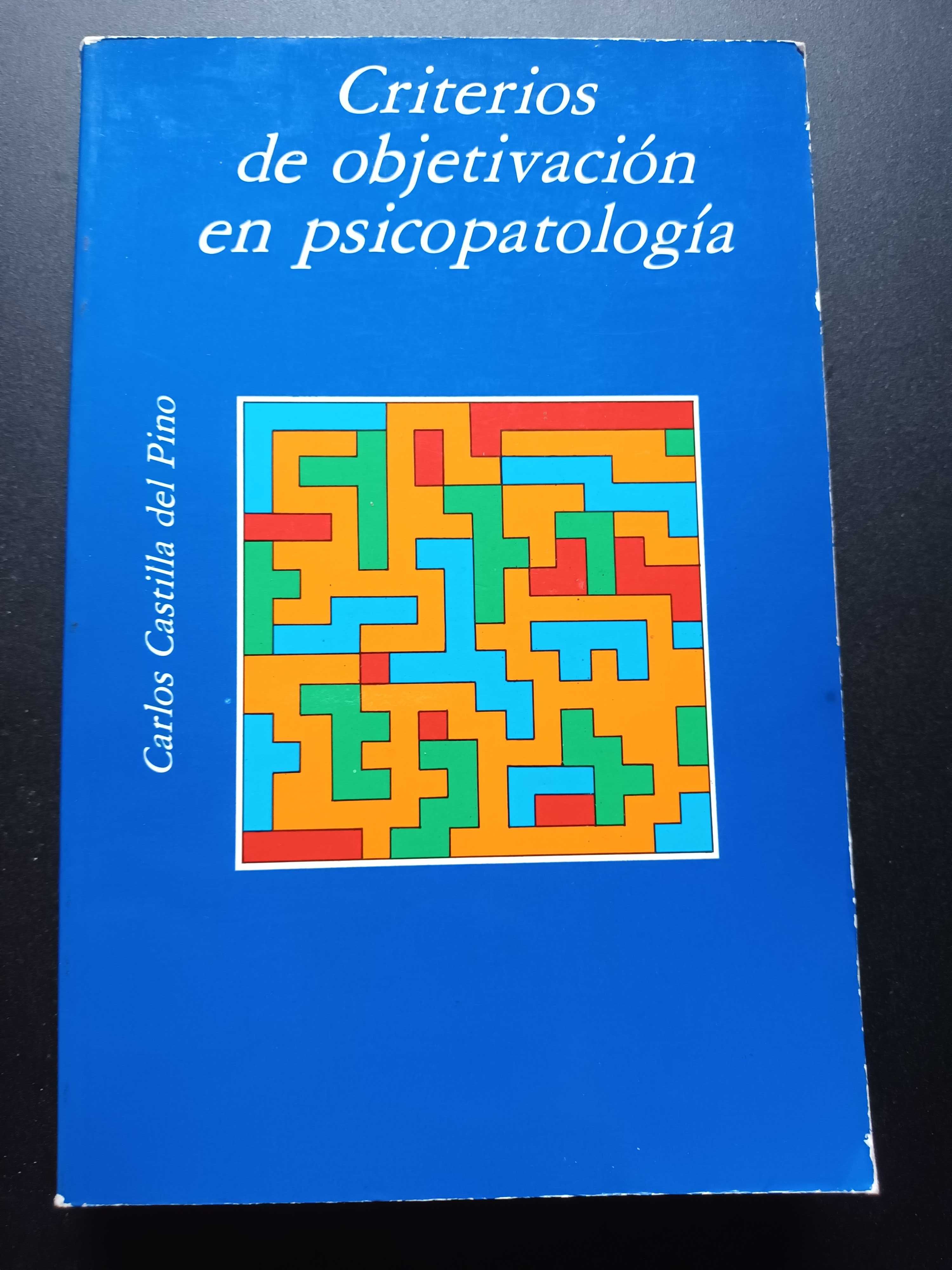 "Criterios de Objectivación en Psicopatología" Carlos C. del Pino