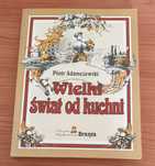 Wielki świat od kuchni Piotr Adamczewski J.Nowa