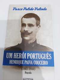 Vasco Pulido Valente - Henrique Paiva Couceiro – Um Herói Portugês