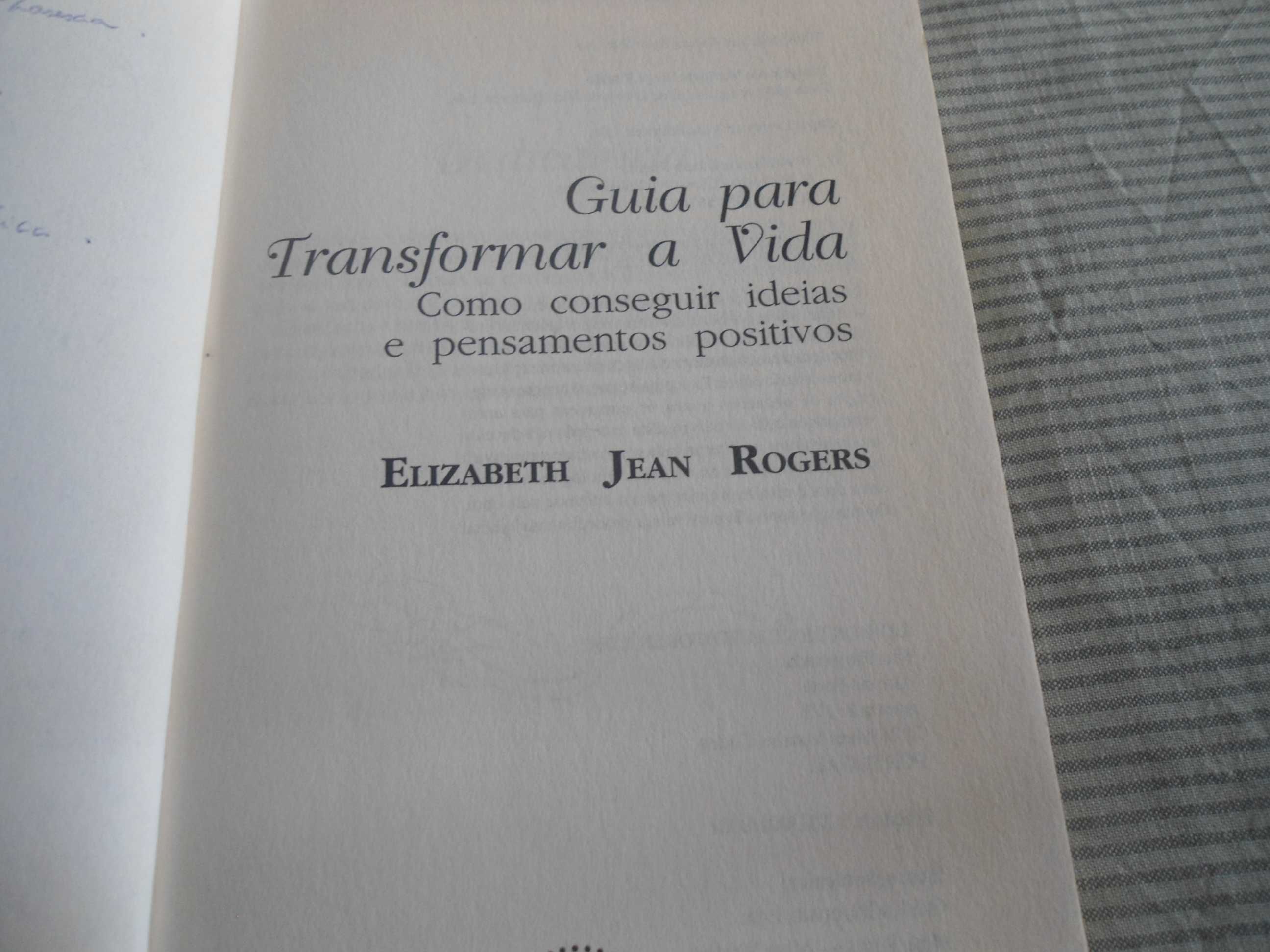 Guia para transformar a vida por Elizabeth Jean Rogers