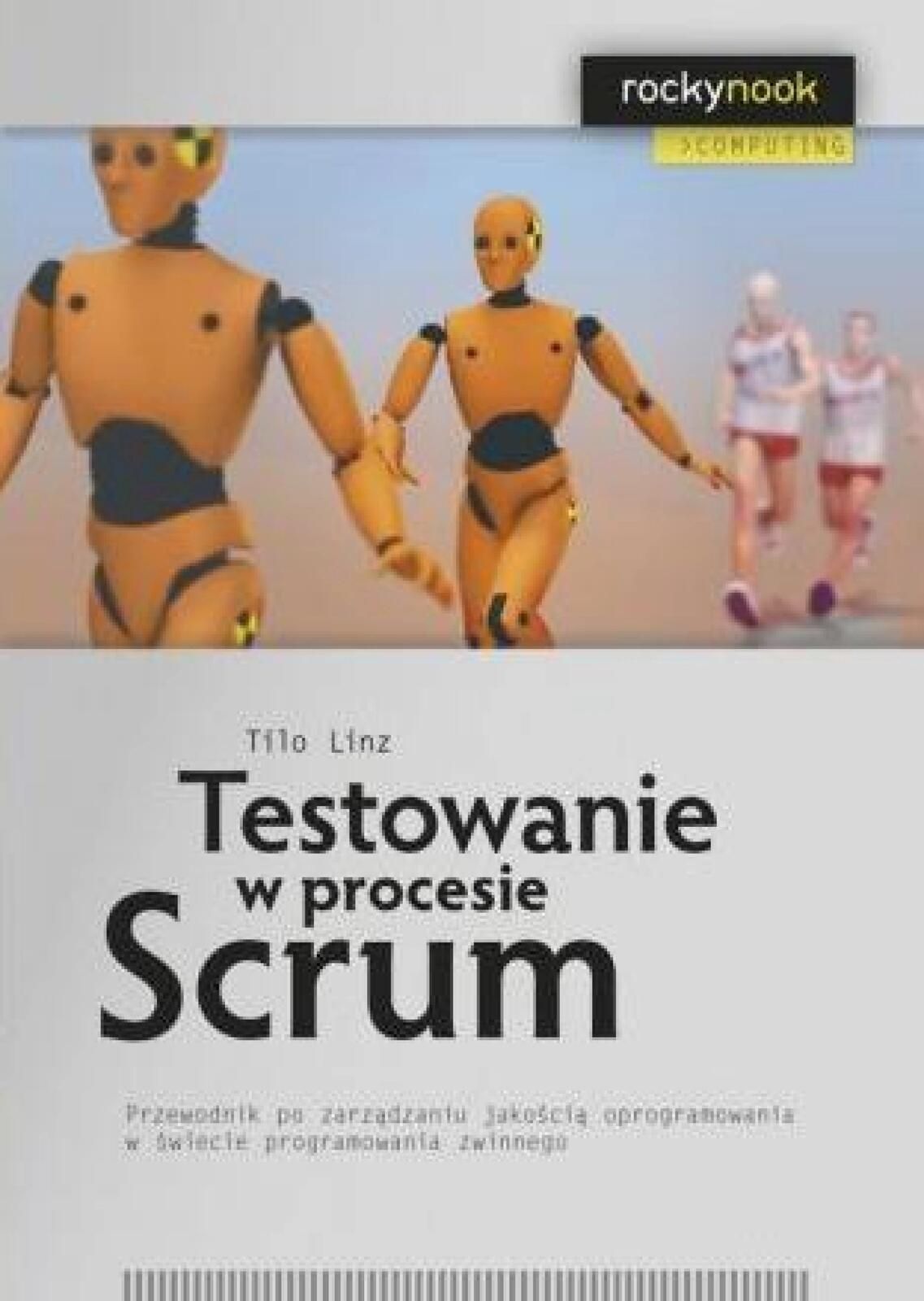 Testowanie w procesie Scrum Apn Promise Linz Tilo Rok wydania: 2014,