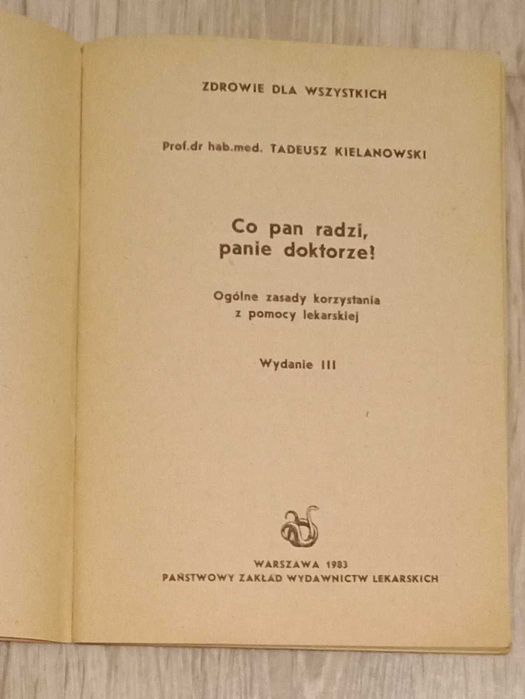 Co Pan radzi Panie Doktorze? Tadeusz Kielanowski