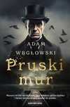 Pruski Mur. Skarpa Warszawska