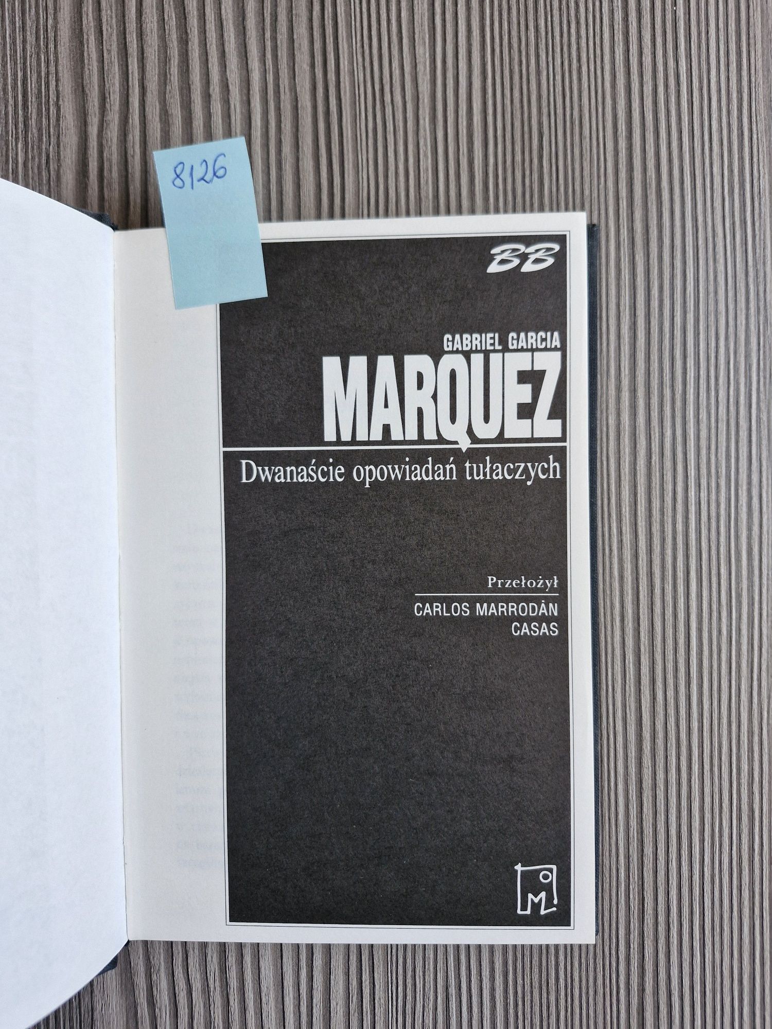 8126. "Dwanaście opowiadań tulaczy" Gabriel Garcia Marquez