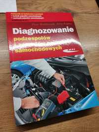 Diagnozowanie podzespołów i zespołów pojazdów samochodowych