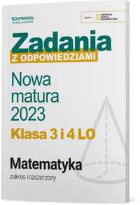 Nowa matura 2023. Matematyka. Zadania z odpowiedziami. Klasa 3 i 4.