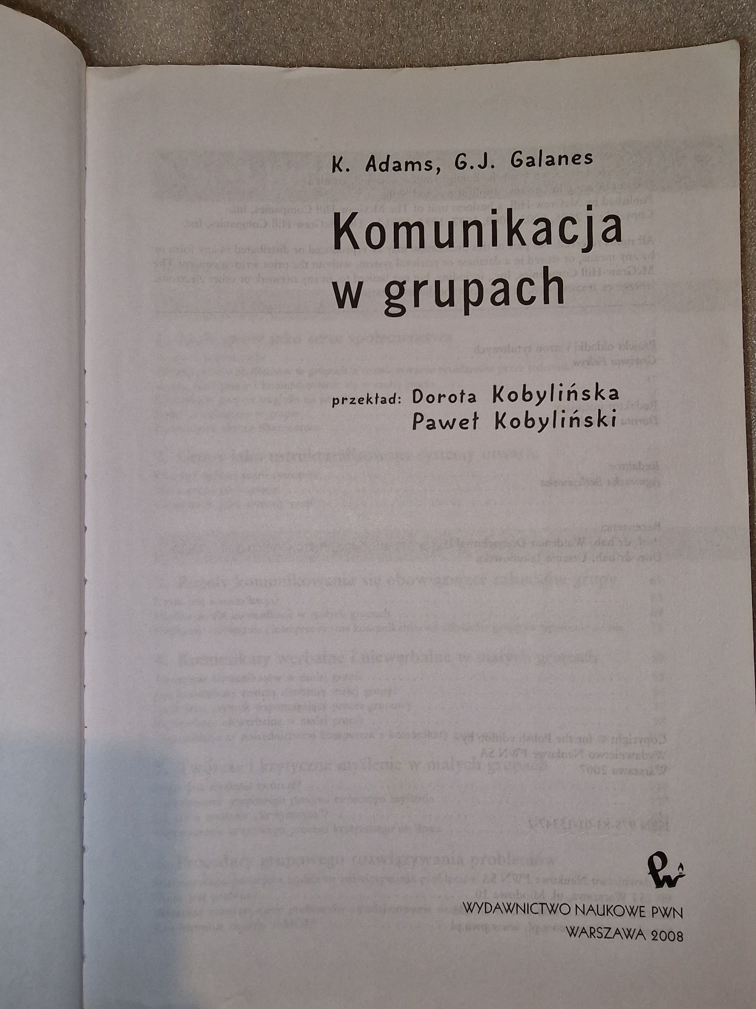 Komunikacja w grupach Gloria J. Galanes, Katherine Adams