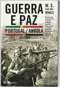 Guerra e paz – Portugal / Angola 1961.1974-W. S. van der Waals