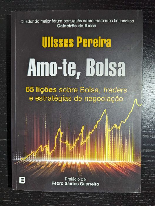 Amo-te, Bolsa - Ulisses Pereira