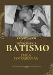 batismo / batizado