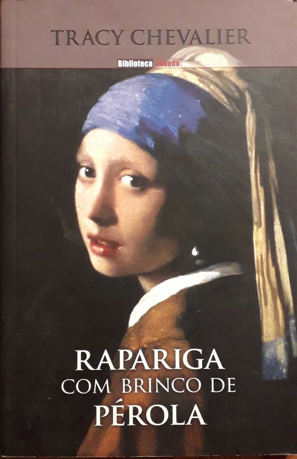 Livro - Rapariga com Brinco de Pérola - Tracy Chevalier