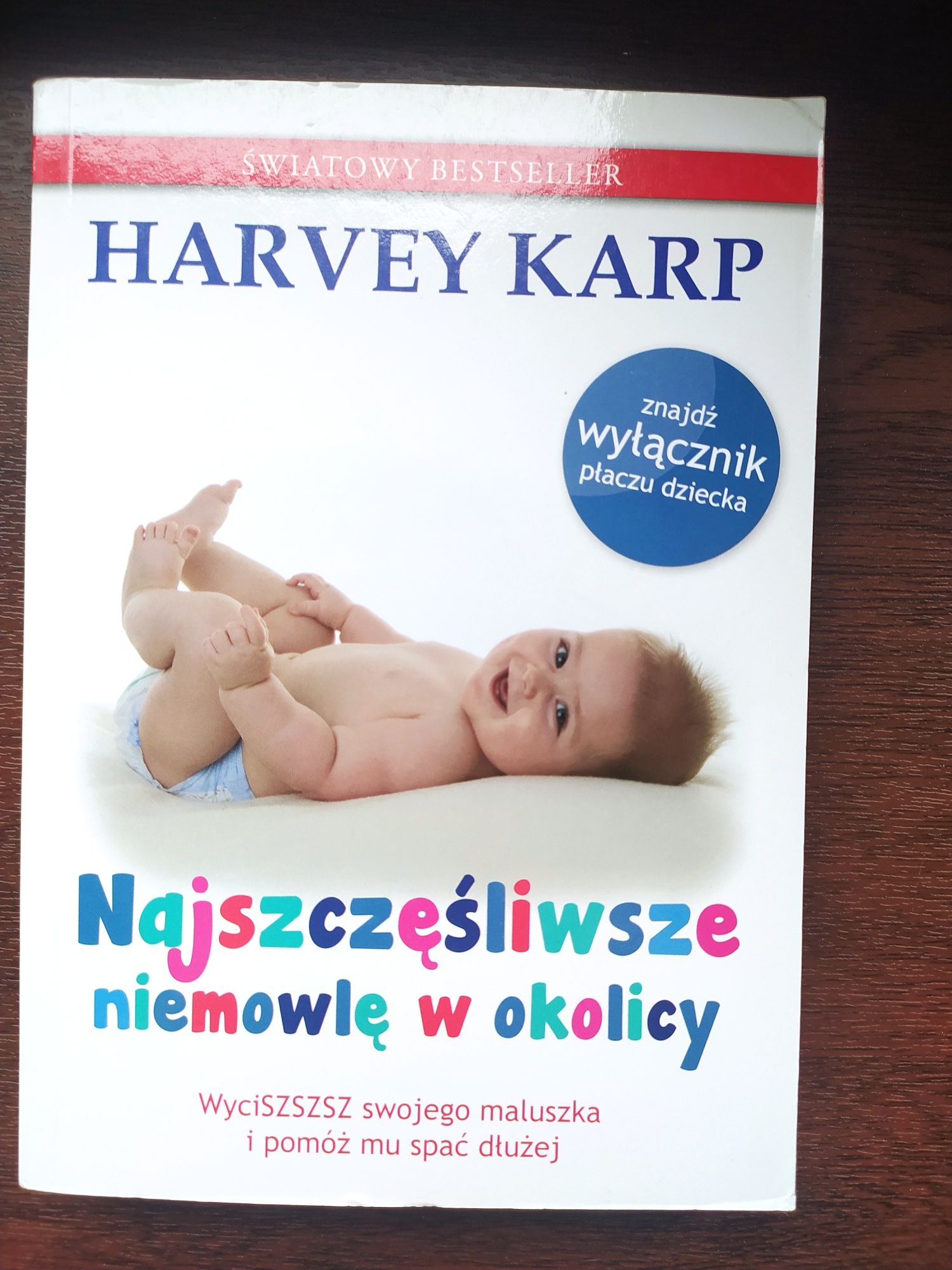 Harvey Karp "Najszczęśliwsze dziecko w okolicy", Mamania