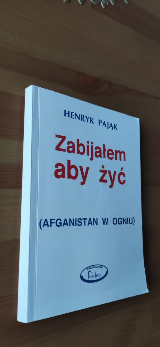 "Zabijałem aby żyć" Henryk Pająk