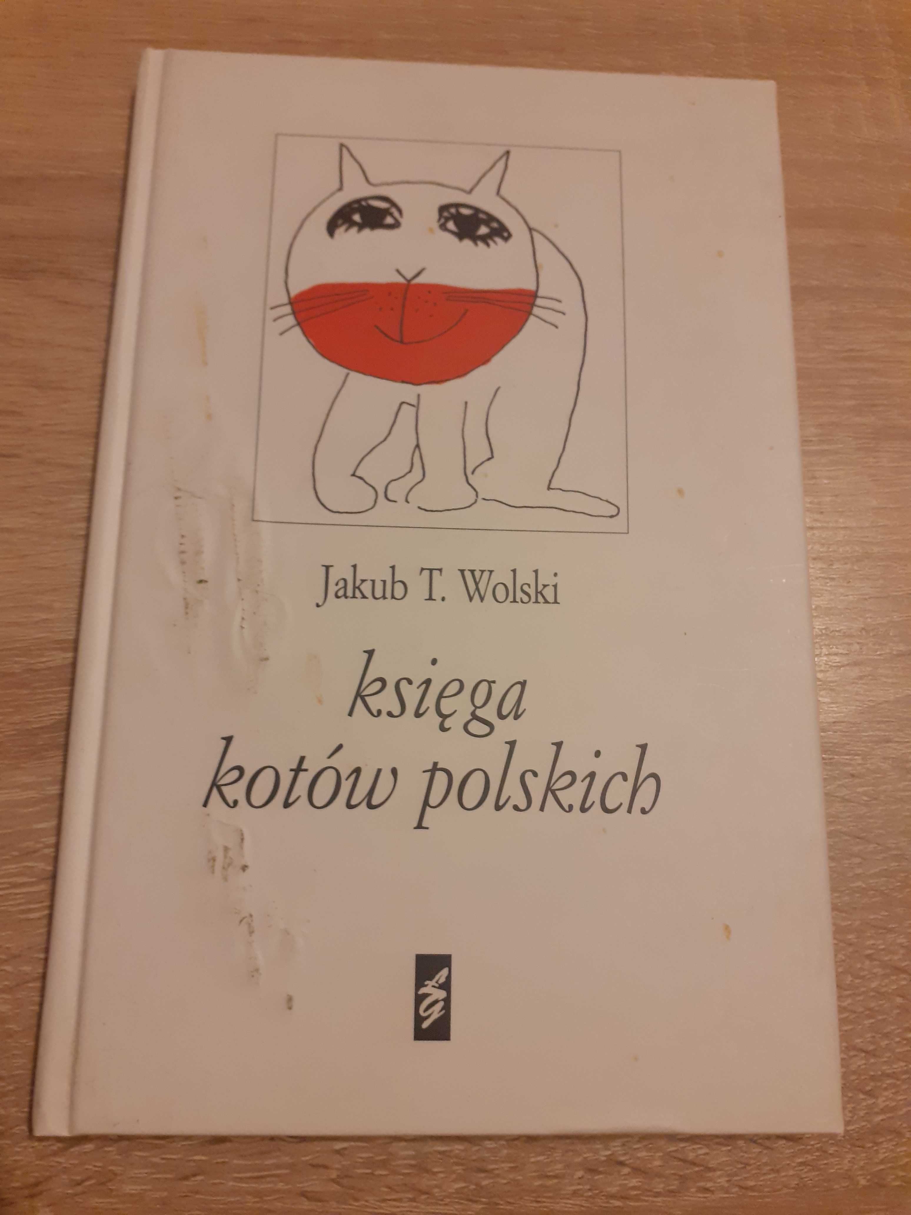 Jakub T. Wolski- Księga kotów polskich