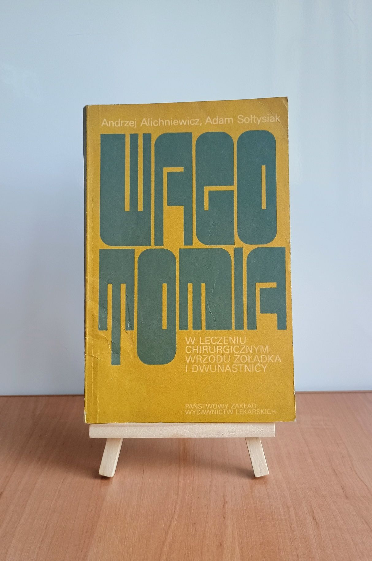 Wagotomia. W leczeniu chirurgicznym wrzodu żołądka i dwunastnicy.