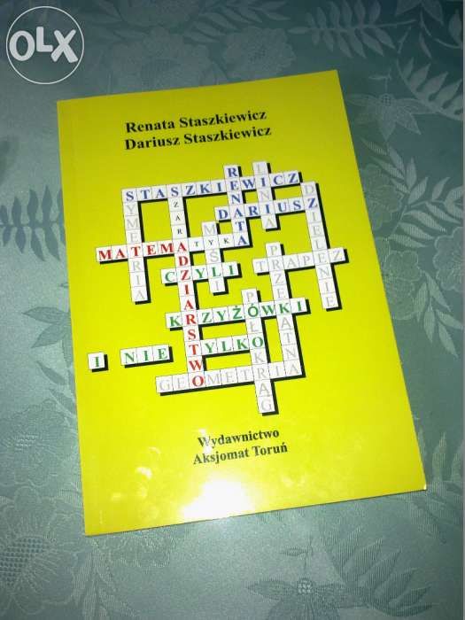 Matemadziarstwo książka krzyżówki matematyka - SP gimnazjum średnia