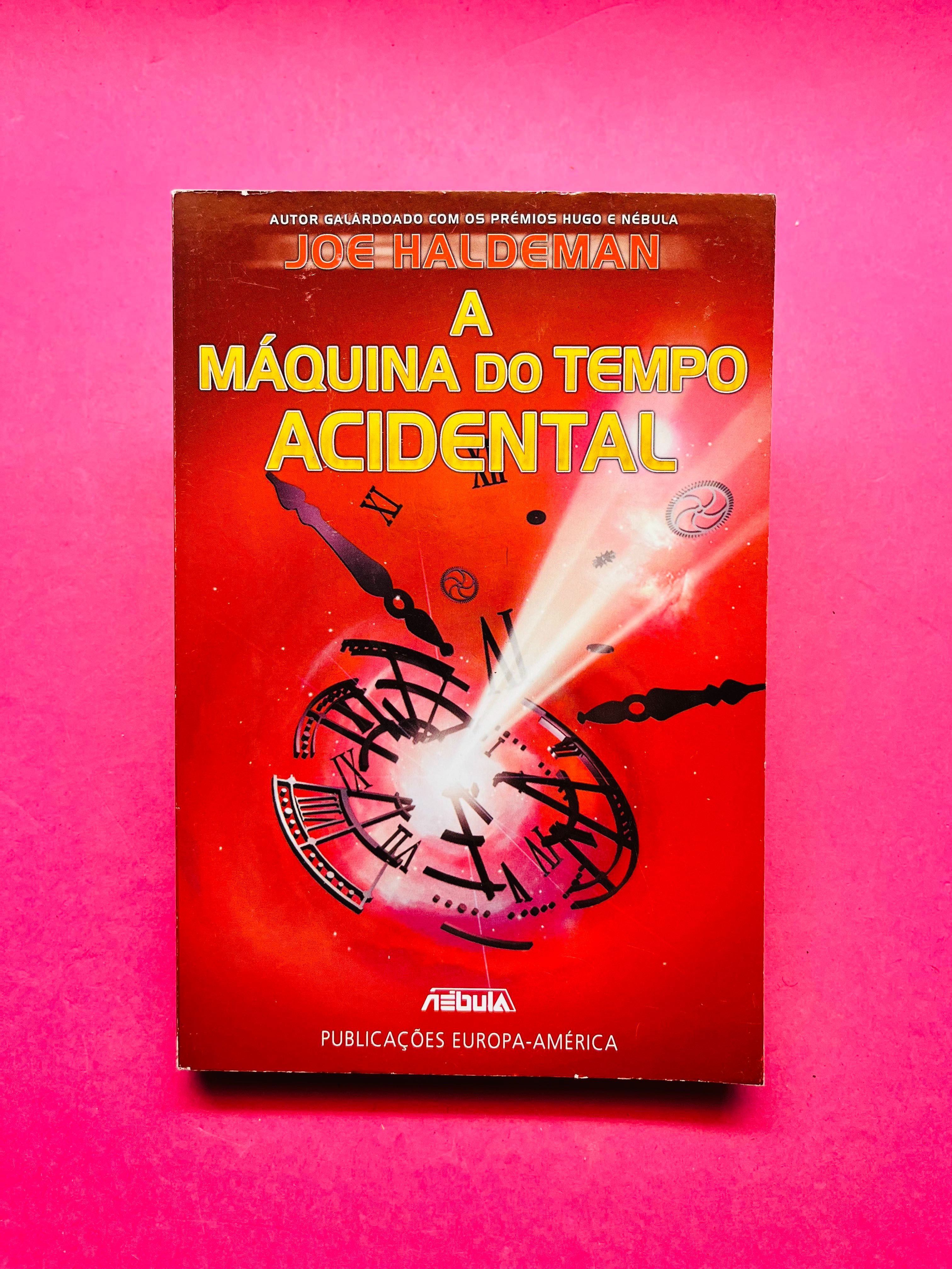 A Maquina do Tempo Acidental - Joe Haldeman