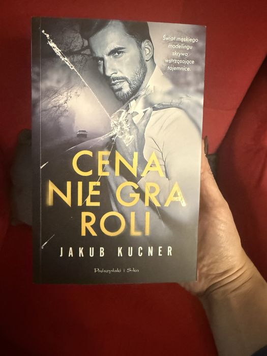 Ksiazka Cena Nie Gra Roli Jakub Kucner obyczajowa modeling sledztwo