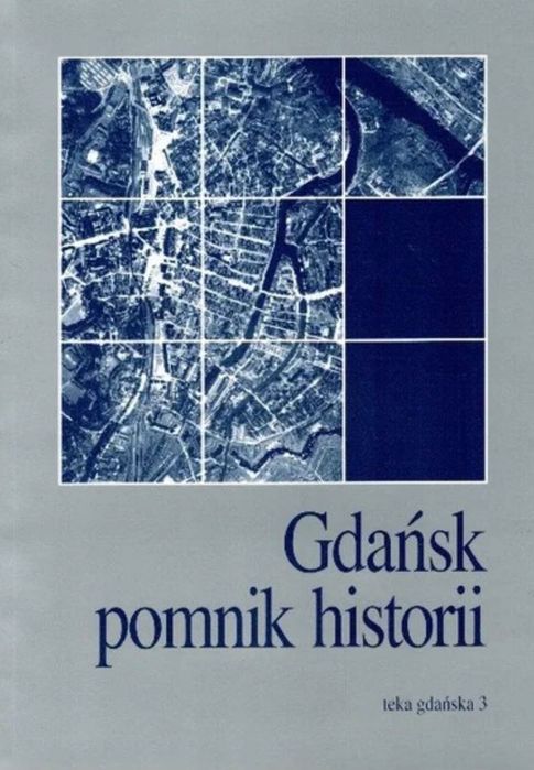 Gdańsk pomnik historii teka gdańska 3 architektura historia