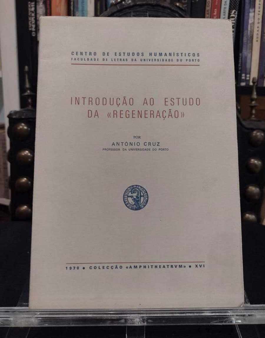 Introdução ao Estudo da Regeneração - António Cruz 1970