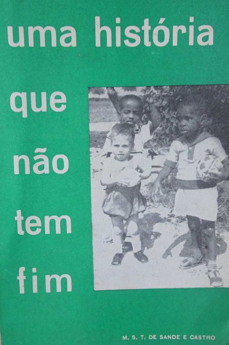 Uma História Que Não Tem Fim - 1ª Edição 1963