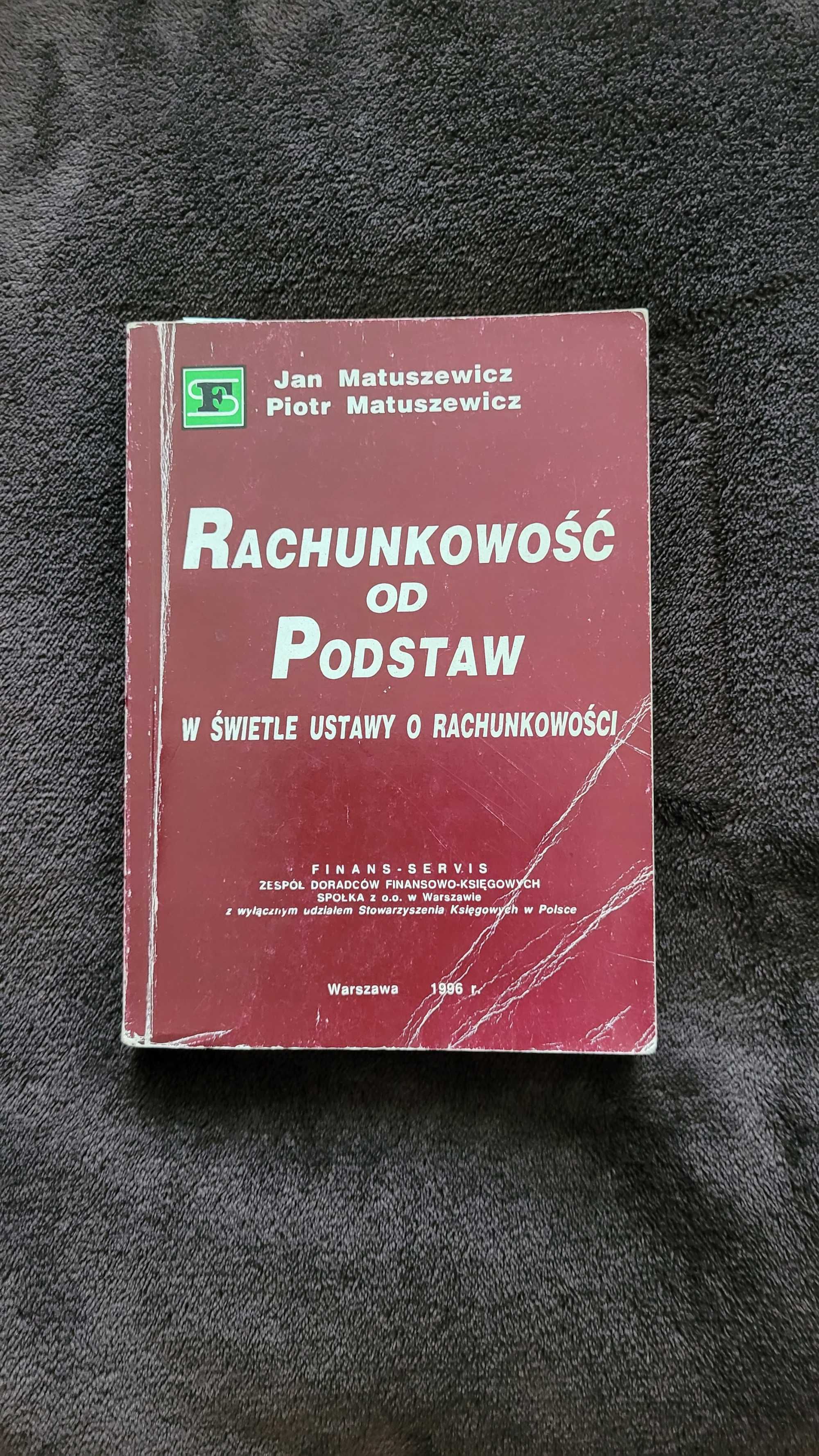 "Rachunkowość od podstaw", J. i P. Matuszewicz