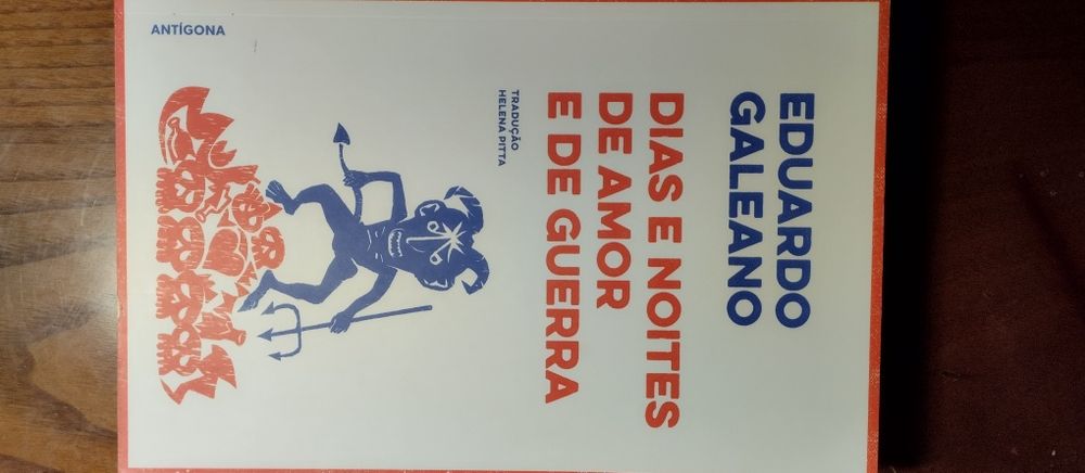 Dias e Noites de Amor e Guerra - Eduardo Galeano