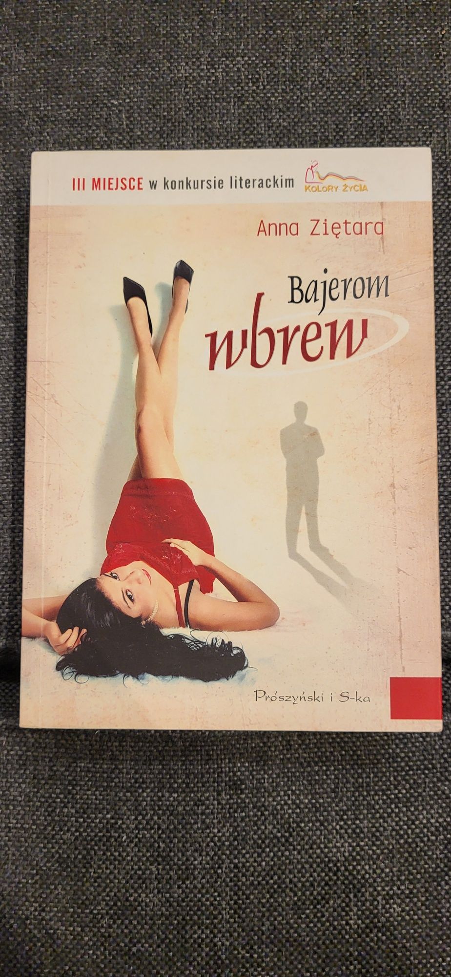 Książka Bajerom wbrew Anna Zietara