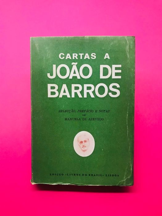 Manuela de Azevedo - Cartas a João de Barros