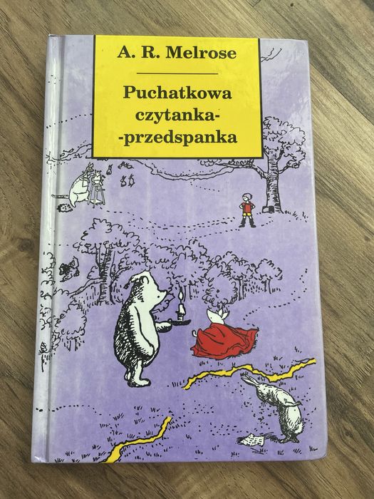 A.R.Melrose „Puchatkowa czytanka-przedspanka”