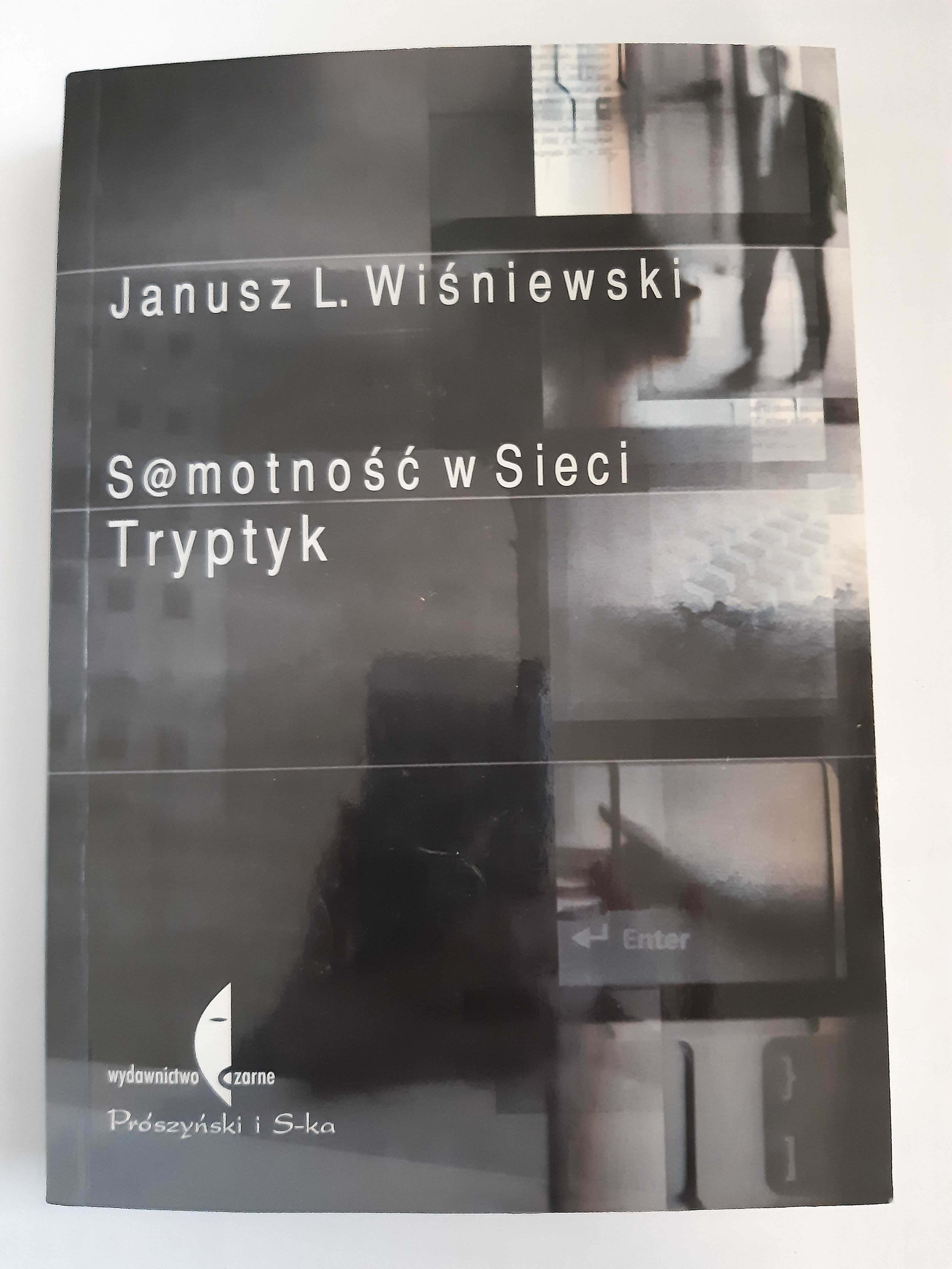 Samotność w sieci, Janusz L.Wiśniewski
