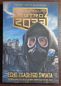 Uniwersum Metro 2033 - "Echo zgasłego świata" i "W ruinie"