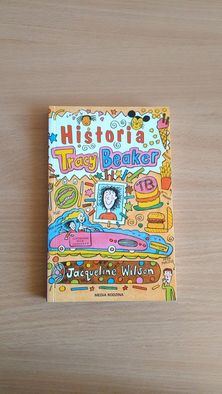 Jacqueline Wilson "Historia Tracy Beaker"