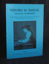 Livro Problemas da Tradução escrever traduzindo João Almeida Flor