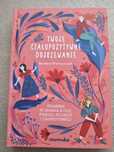 Twoje ciałopozytywne dojrzewanie (dla dziewczynek) stan idealny