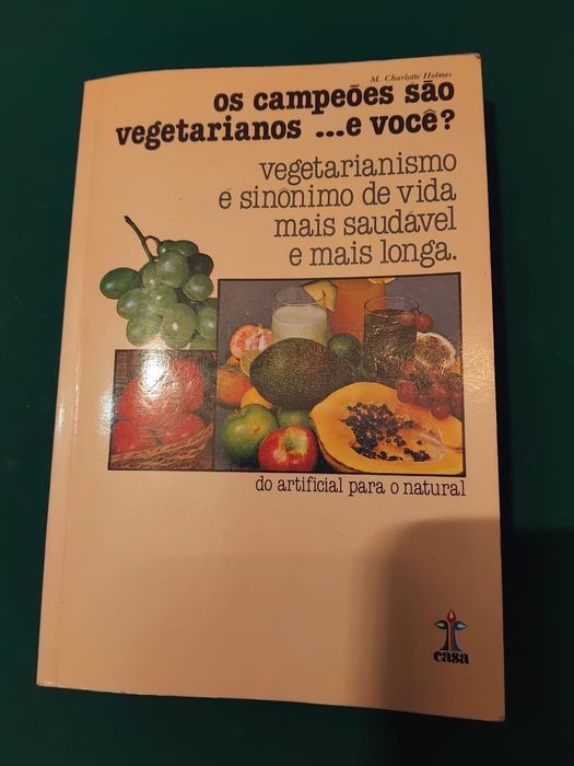 Livro “os campeões são vegetarianos …e você?”