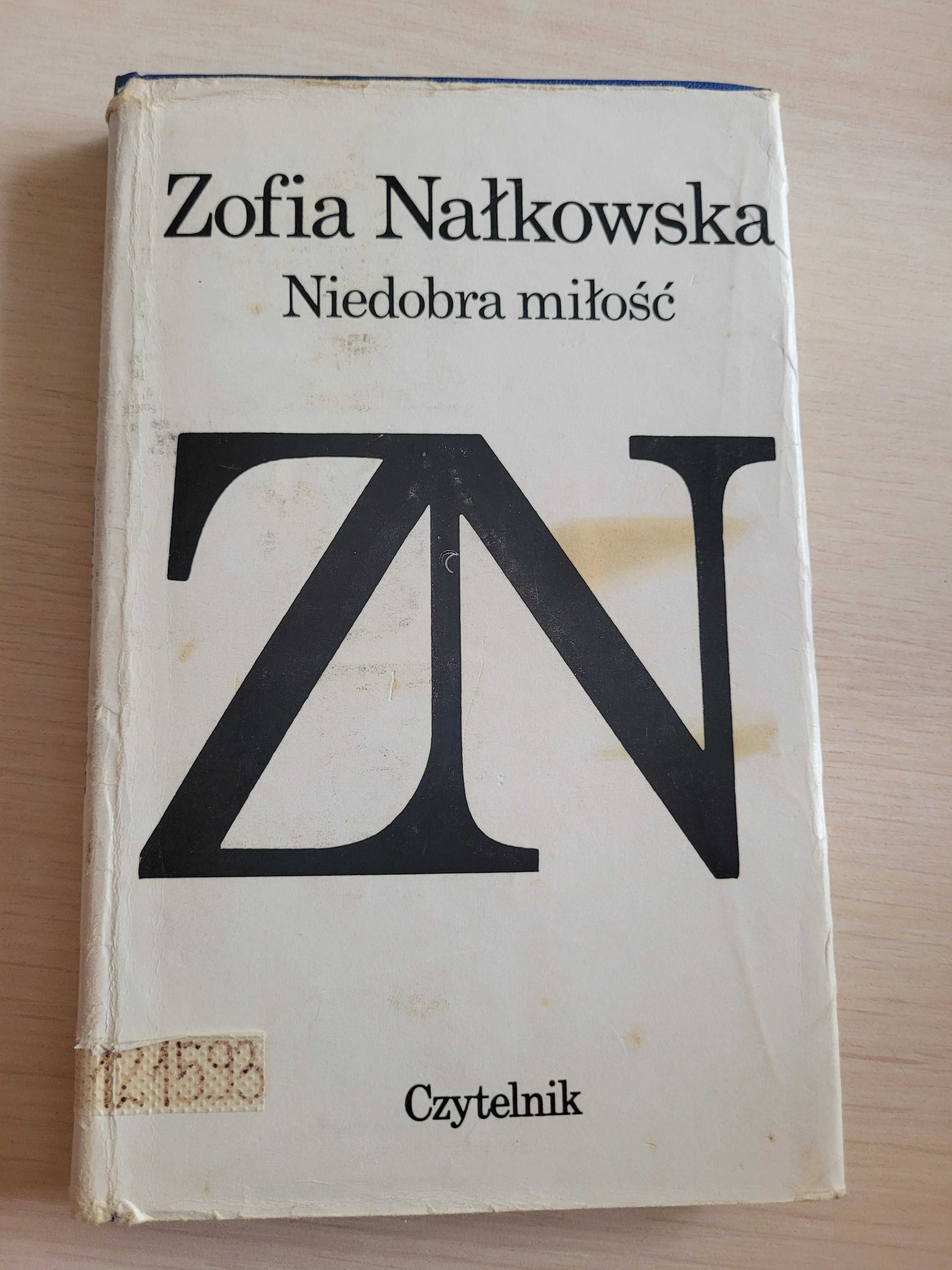 Niedobra miłość Zofia Nałkowska