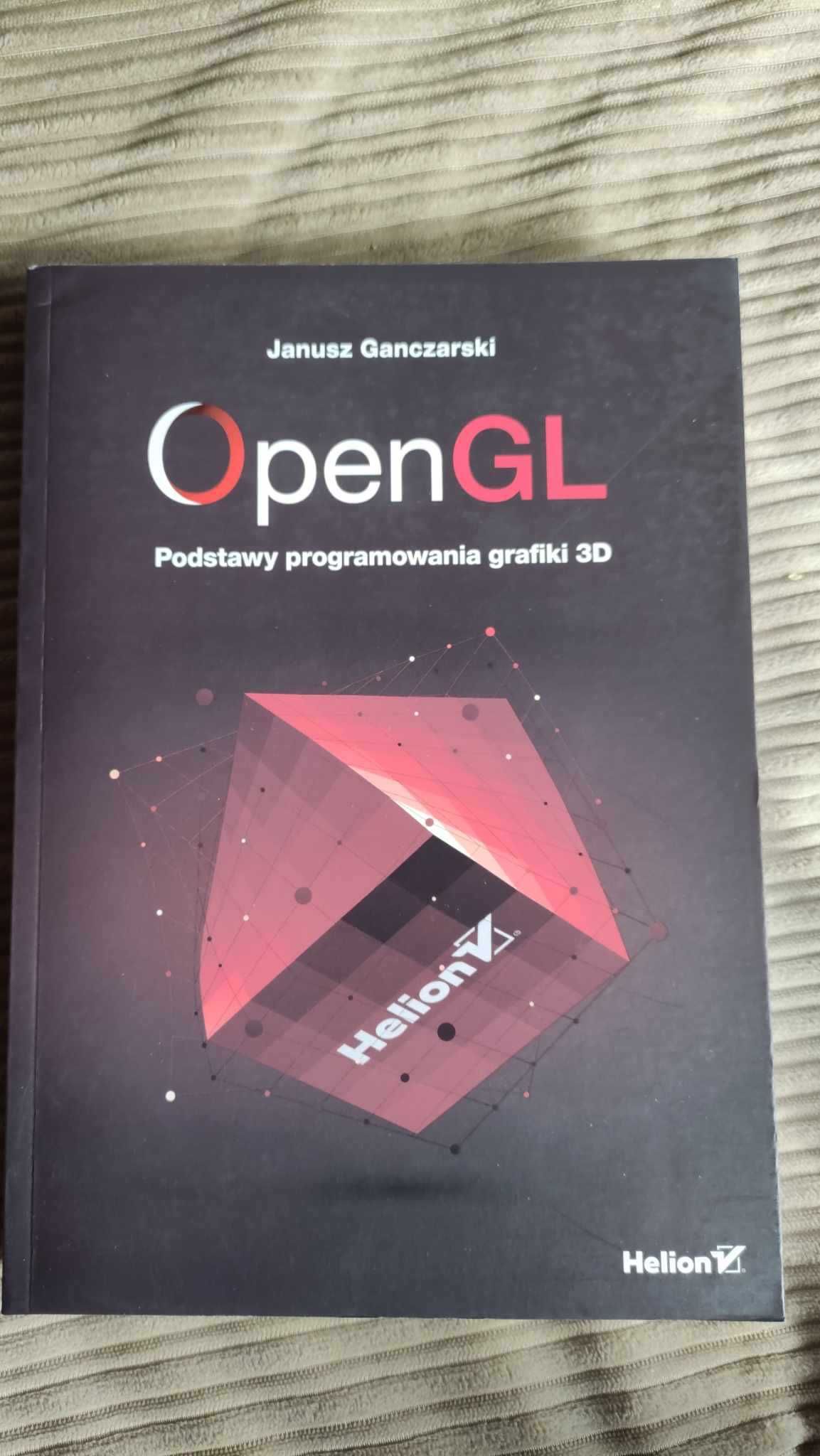 Nowa książka "OpenGL. Podstawy programowania grafiki 3D"