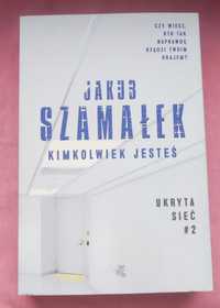 Jakub Szamałek - Kimkolwiek Jesteś