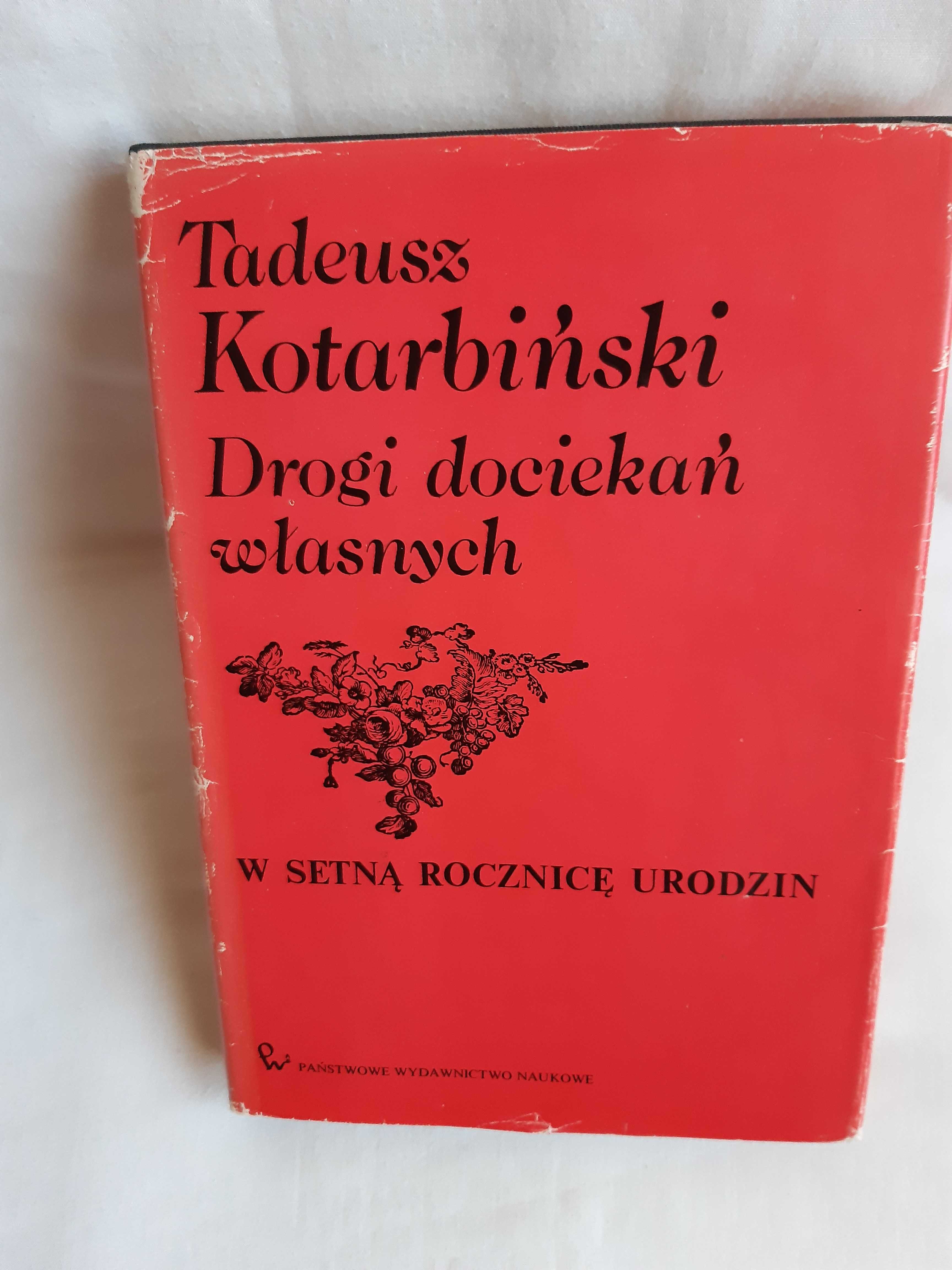 Tadeusz Kotarbiński - Drogi dociekań własnych. Fragmenty filozoficzne