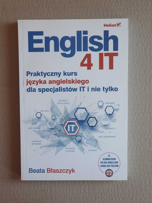 English 4 IT. Praktyczny kurs języka angielskiego - B.Błaszczyk ~ NOWA