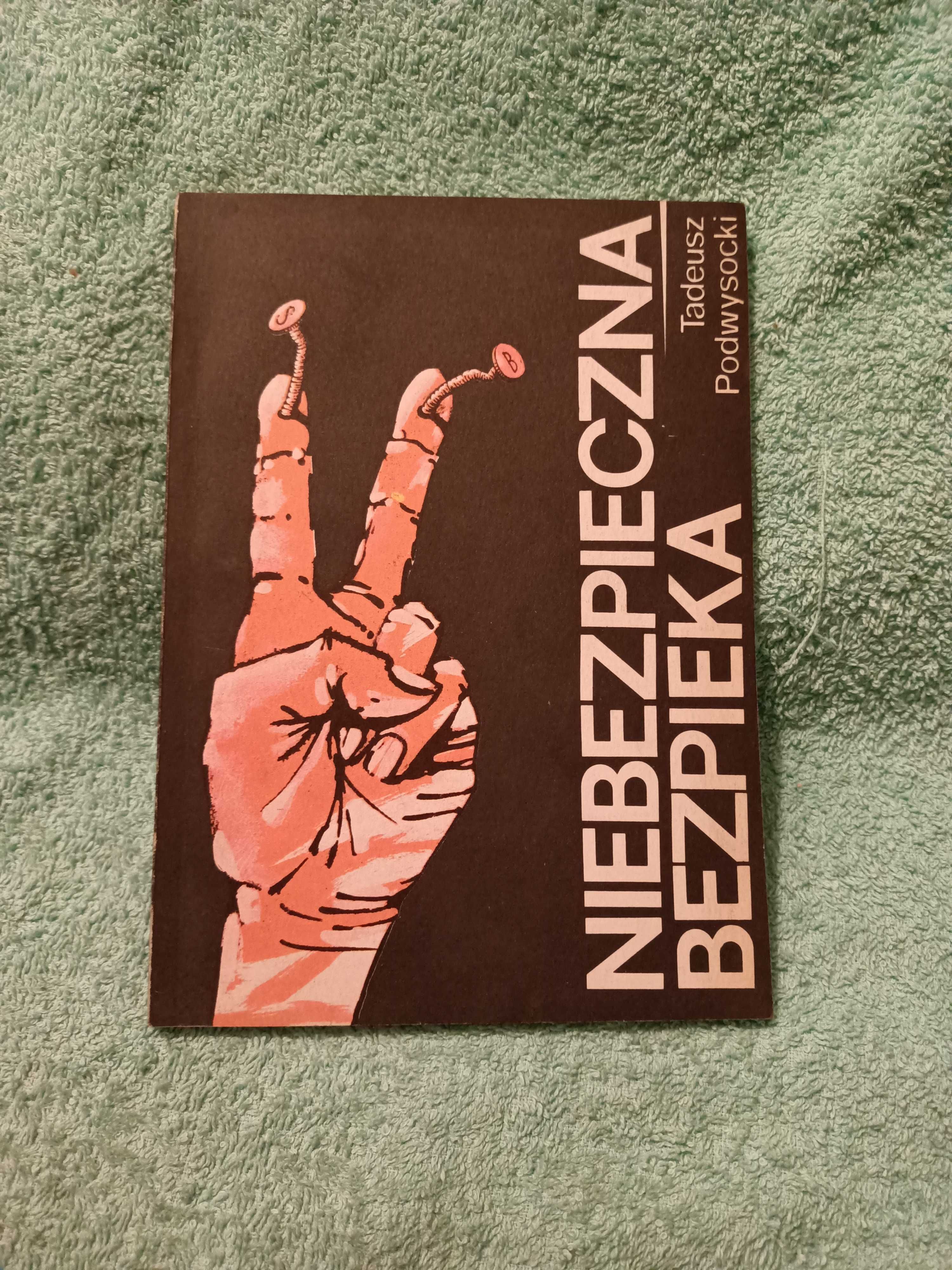 Niebezpieczna bezpieka - Podwysocki T.